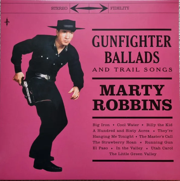 Gunfighter Ballads And Trail Songs (180g LP + Orange 7")