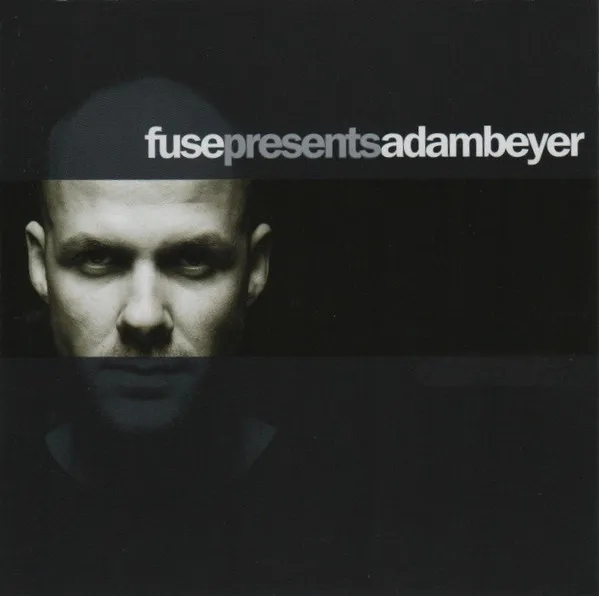 Fuse Presents Adam Beyer