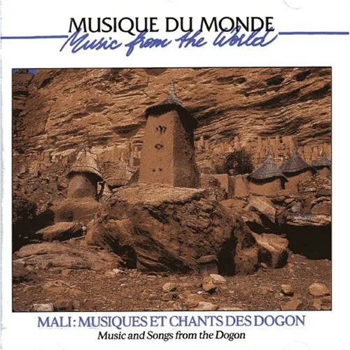 Mali: Musiques Et Chants Des Dogon (Mali: Music And Songs From The Dogon)