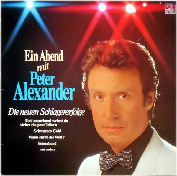 Ein Abend Mit Peter Alexander - Die Neuen Schlagererfolge