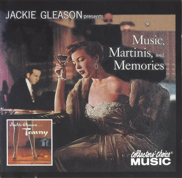 Two Classic Albums From Jackie Gleason: Jackie Gleason: Tawny/Music, Martinis, And Memories
