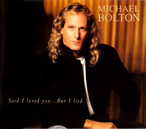 Said I Loved You... But I Lied