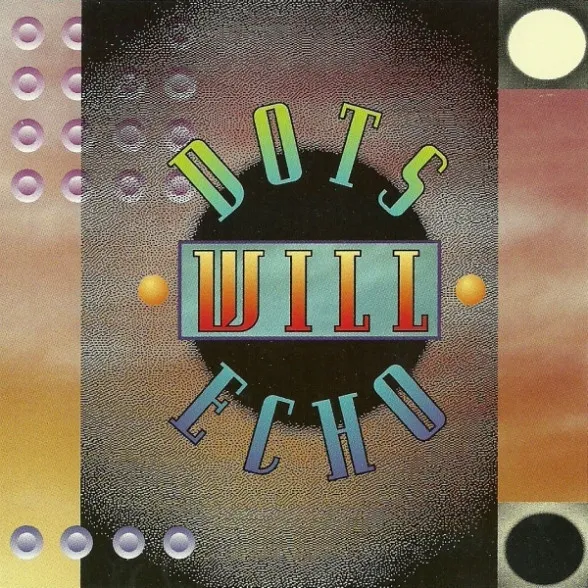 Dots Will Echo