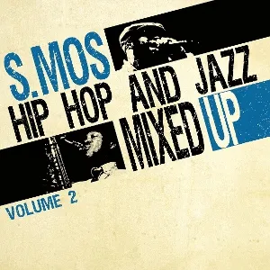 Hip Hop And Jazz Mixed Up Volume 2