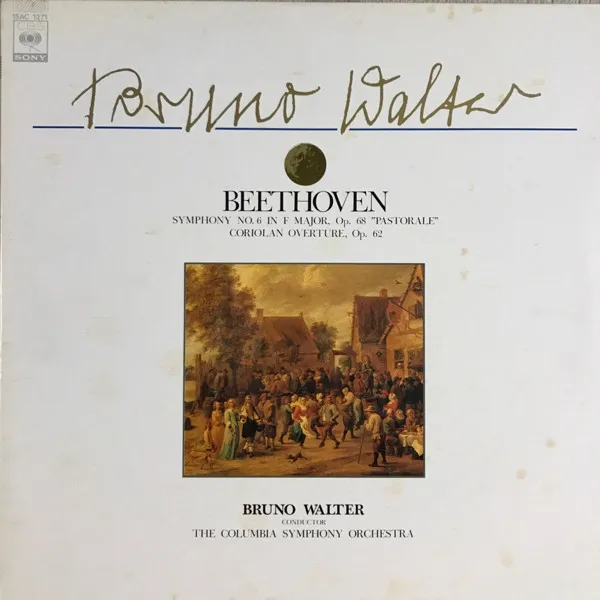 Symphony No. 6 In F Major, Op. 68 "Pastorale" / Coriolan Overture, Op. 62
