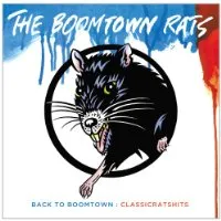 Back To Boomtown : Classic Rats Hits