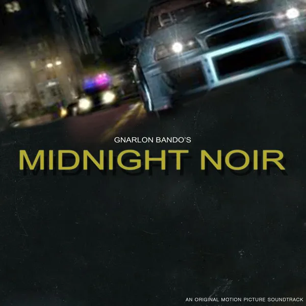Gnarlon Bando's Midnight Noir