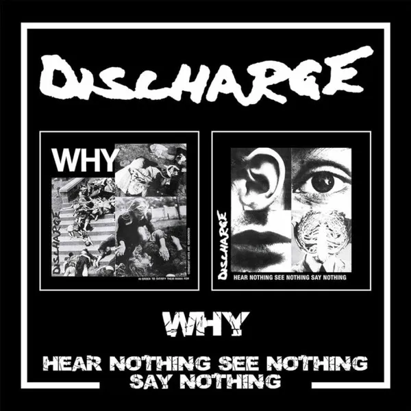 Why / Hear Nothing See Nothing Say Nothing