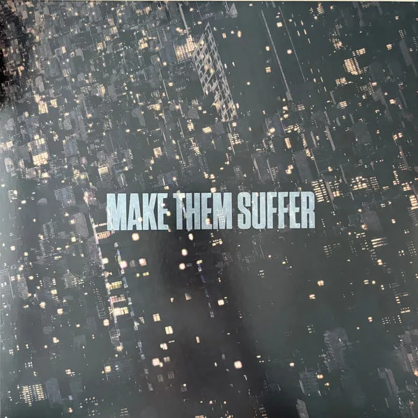 Make Them Suffer