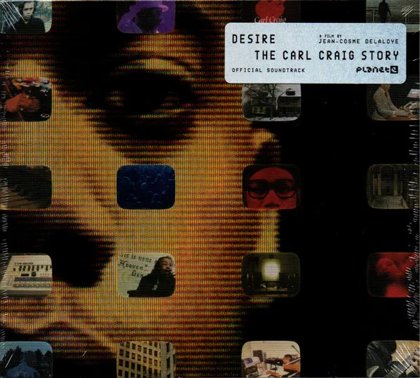 Desire: the Carl Craig Story