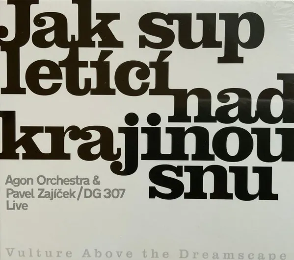 Jak sup letící nad krajinou snu