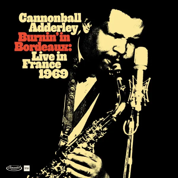 Burnin' In Bordeaux: Live in France 1969 (Limited Deluxe Edition)
