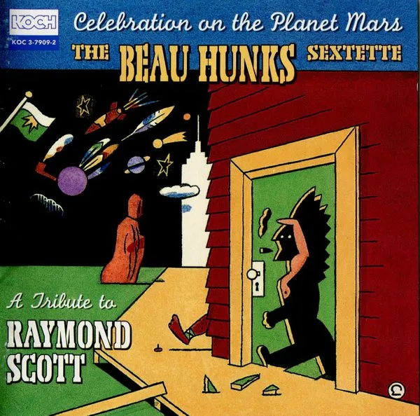 Celebration On The Planet Mars - A Tribute To Raymond Scott