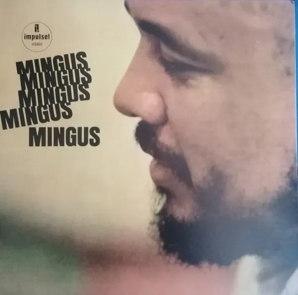 Mingus Mingus Mingus Mingus