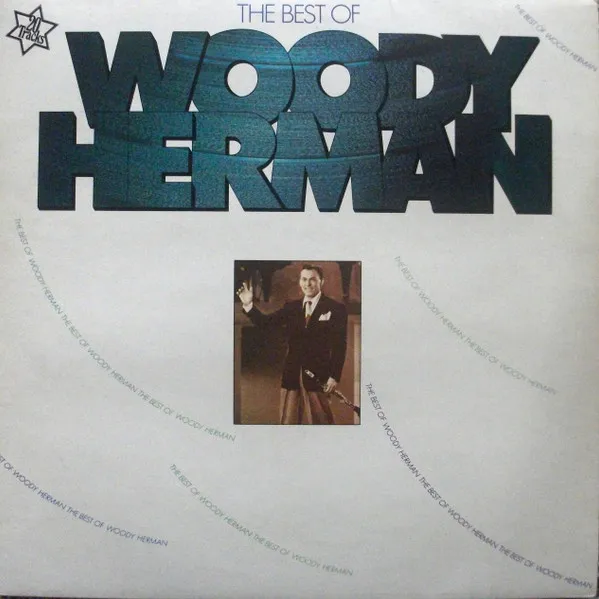The Best Of Woody Herman