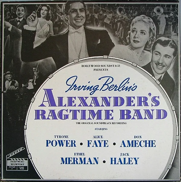 Alexander's Ragtime Band (The Original Soundtrack Recording)