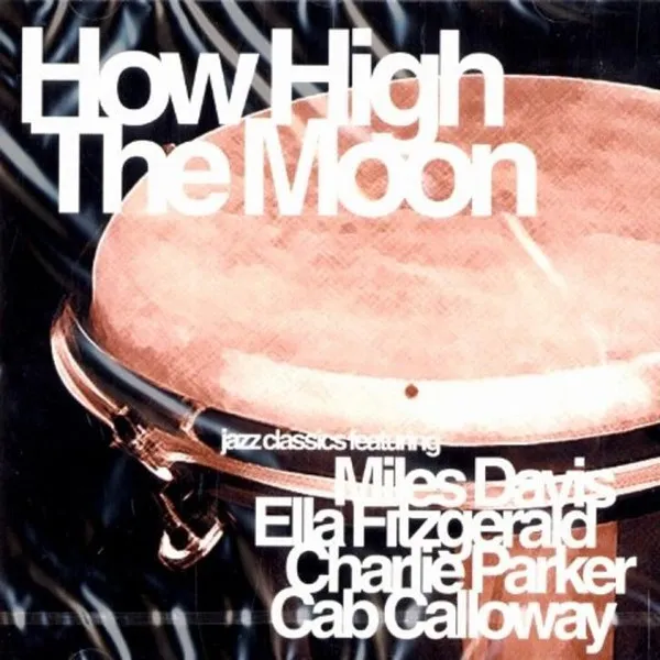 How High The Moon (Jazz Classics)