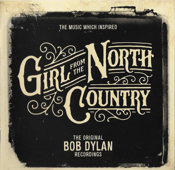 The Music Which Inspired Girl From The North Country