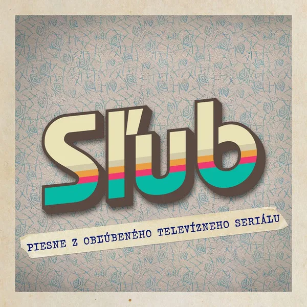 SLUB - PIESNE Z OBLUBENEHO TELEVIZNEHO SERIALU