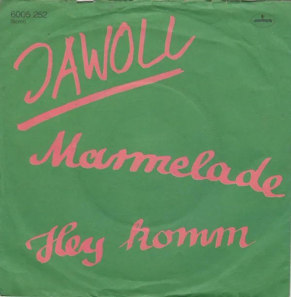 Marmelade / Hey Komm