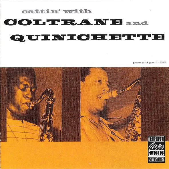 Cattin' With Coltrane And Quinichette