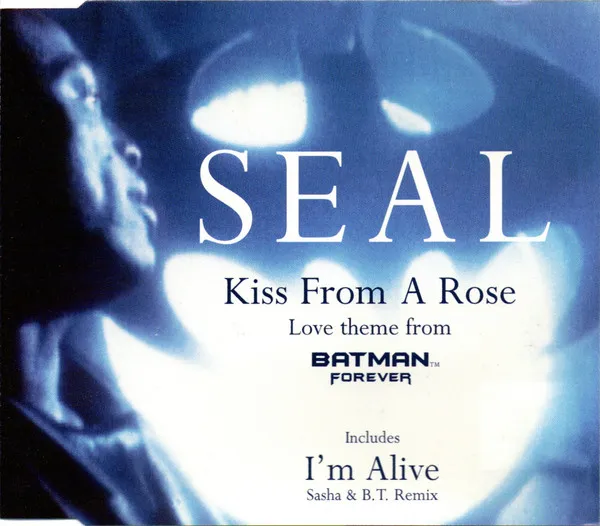 Kiss From A Rose (Love Theme From Batman™ Forever) / I'm Alive (Sasha & B.T. Remix)