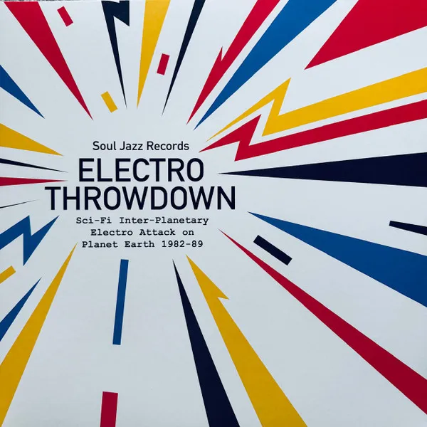 Electro Throwdown Sci-Fi Inter-Planetary Electro Attack On Planet Earth 1982-89