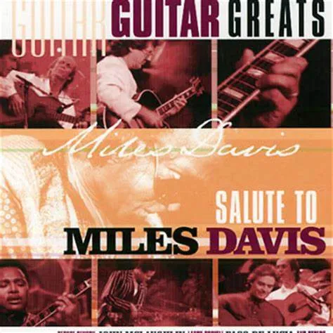GUITAR GREATS SALUTE TO MILES DAVIS