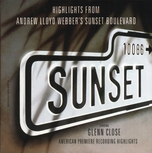 Highlights From Andrew Lloyd Webber's Sunset Boulevard (American Premiere Recording Highlights)