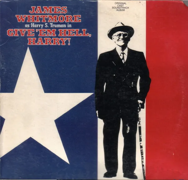 James Whitmore As Harry S. Truman In Give 'Em Hell, Harry!