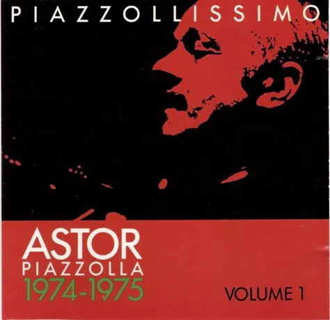 Piazzollissimo (1974-1975) Volume 1