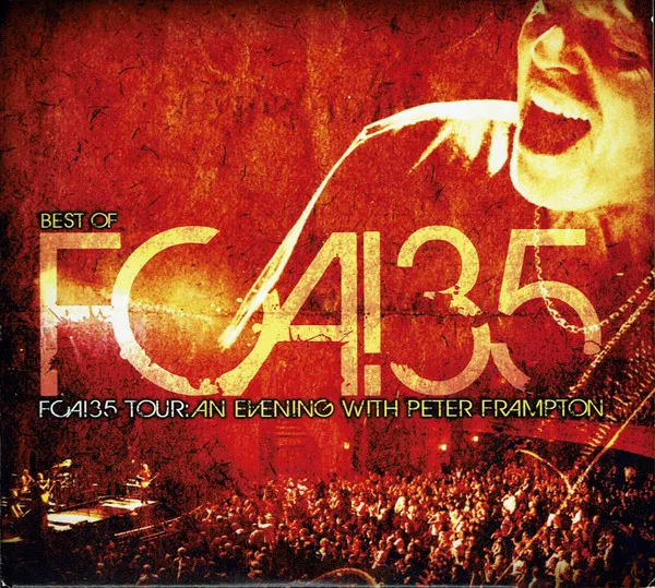Best Of FCA!35 (FCA!35 Tour: An Evening With Peter Frampton)