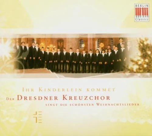 Ihr Kinderlein Kommet; Dresdner Kreuzchor
