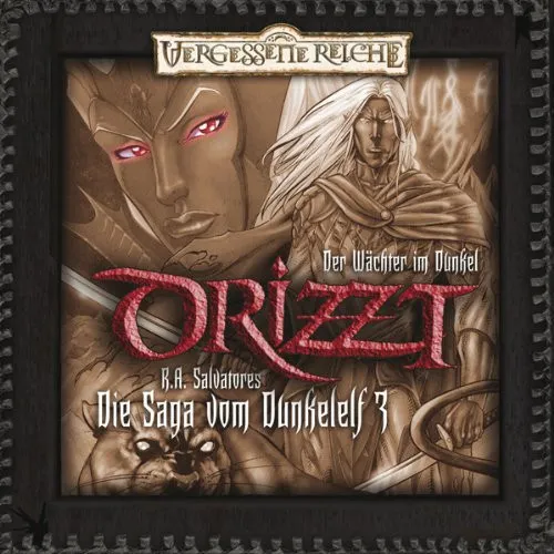 Drizzt - Die Saga Vom Dunkelelf 3: Der Wächter Im Dunkel