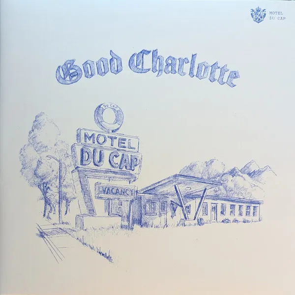 Good Charlotte:  Motel Du Cap