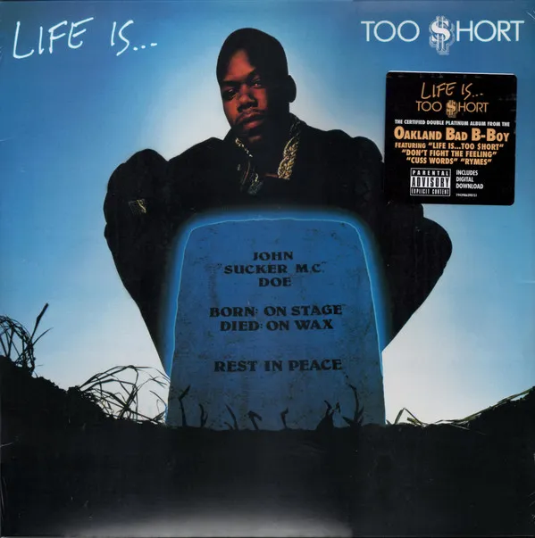 Life Is...Too $hort