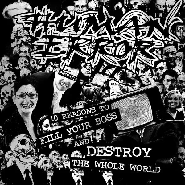 10 Reasons To Kill Your Boss And Destroy The Whole World