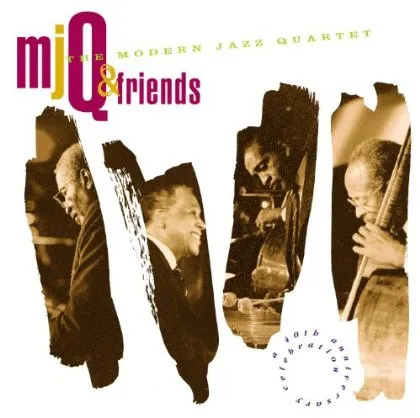 MJQ & Friends (A 40th Anniversary Celebration)