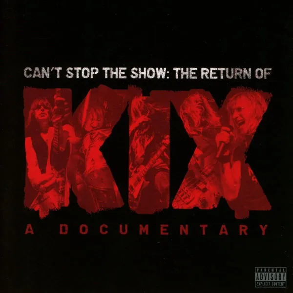 CAN'T STOP THE SHOW: THE RETURN OF KIX
