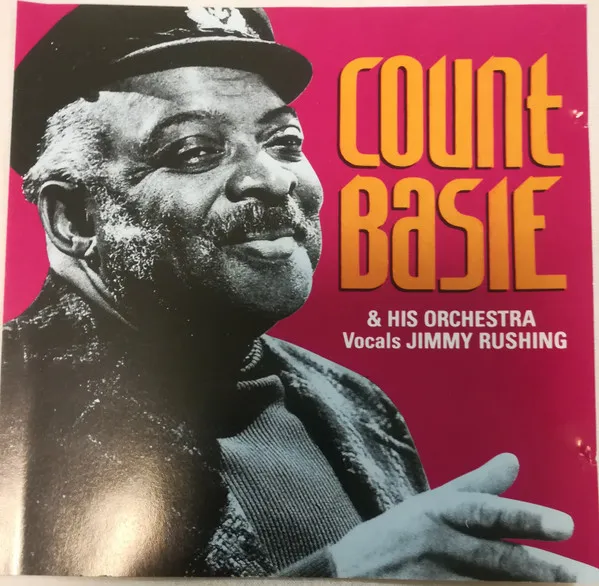 Count Basie & His Orchestra Vocals Jimmy Rushing