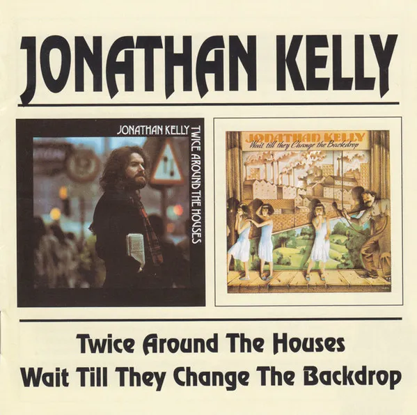 Twice Around The Houses · Wait Till They Change The Backdrop