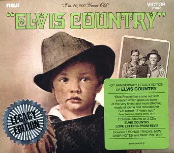 Elvis Country (I'm 10,000 Years Old) - Legacy Edition