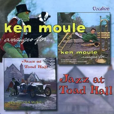 Jazz At Toad Hall / Ken Moule Arranges For...