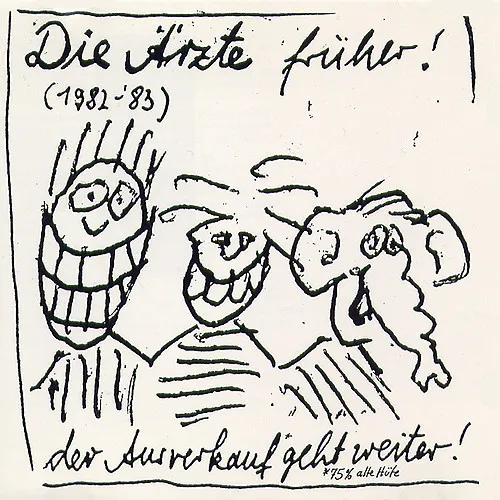 Die Ärzte Früher! (1982-'83) Der Ausverkauf* Geht Weiter!