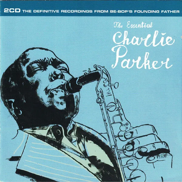 The Essential Charlie Parker