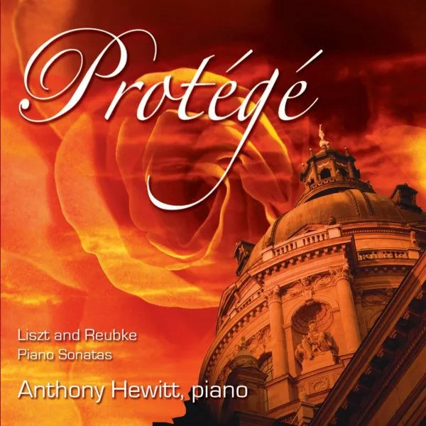 Protégé – Liszt And Reubke Piano Sonatas