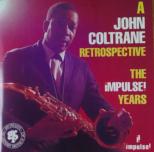 A John Coltrane Retrospective: The Impulse! Years