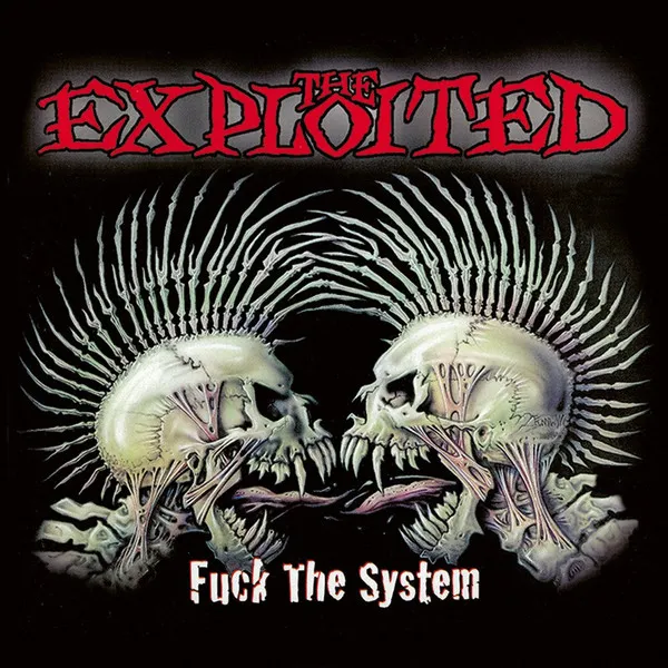 Fuck The System (Deluxe Edition)