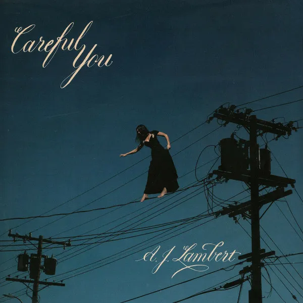 Careful You