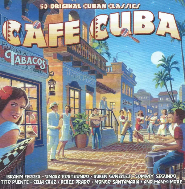 Cafe Cuba - 50 Original Cuban Classics